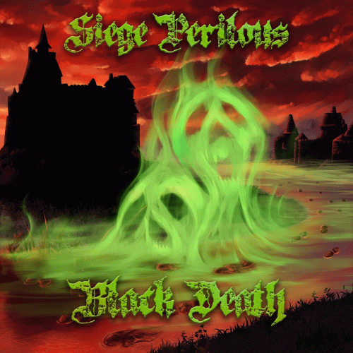 Siege Perilous : Black Death